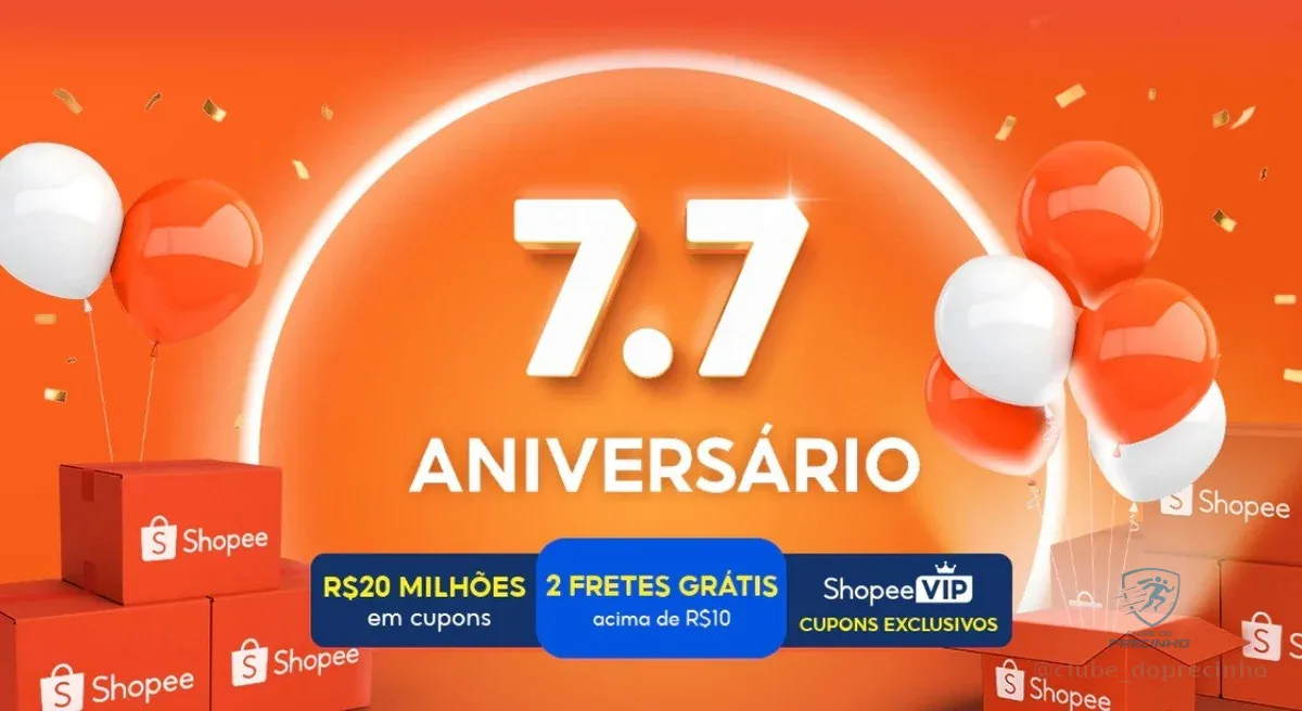 🚨 Cupons Shopee Aniversário 7.7