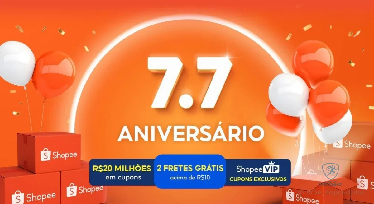 🚨 Cupons Shopee Aniversário 7.7 - RENOVADOS