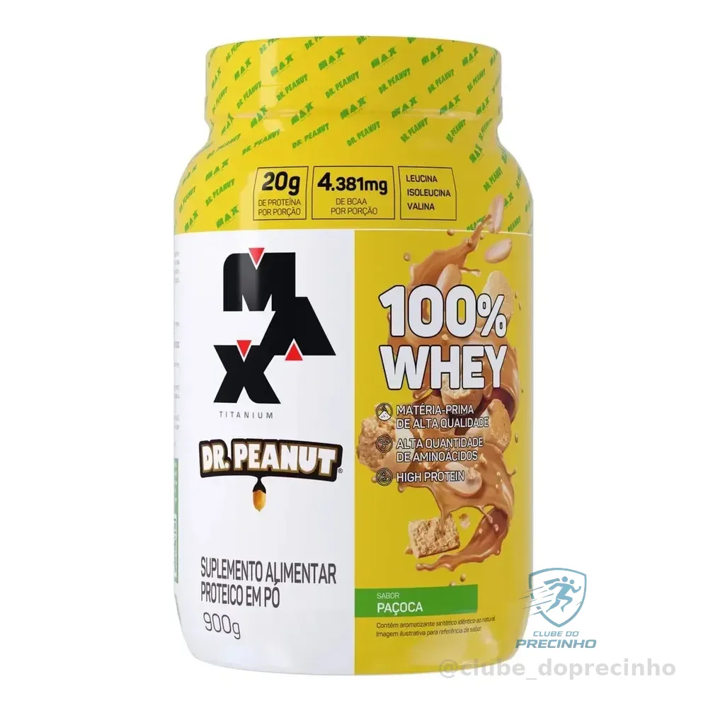 Whey Protein Max Titanium Dr. Peanut 100% Whey 900g - Sabor Paçoca