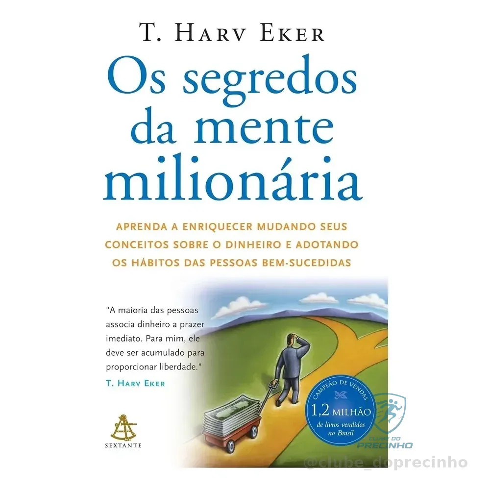 Livro Fisico Os Segredos Da Mente Milionária De T. Harv Eker