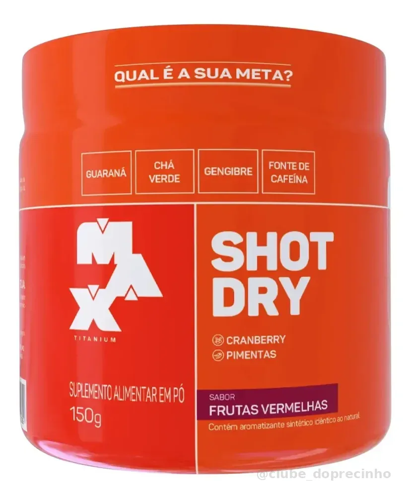 Shot Dry 150g - Pre Contest Max Titanium Sabor Frutas vermelhas