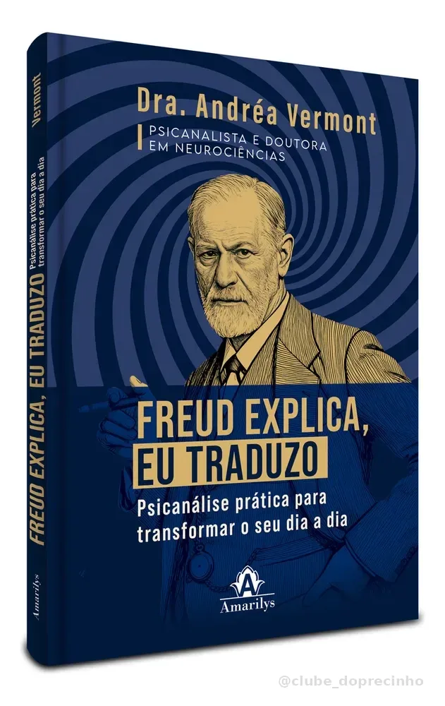 Freud Explica, Eu Traduzo