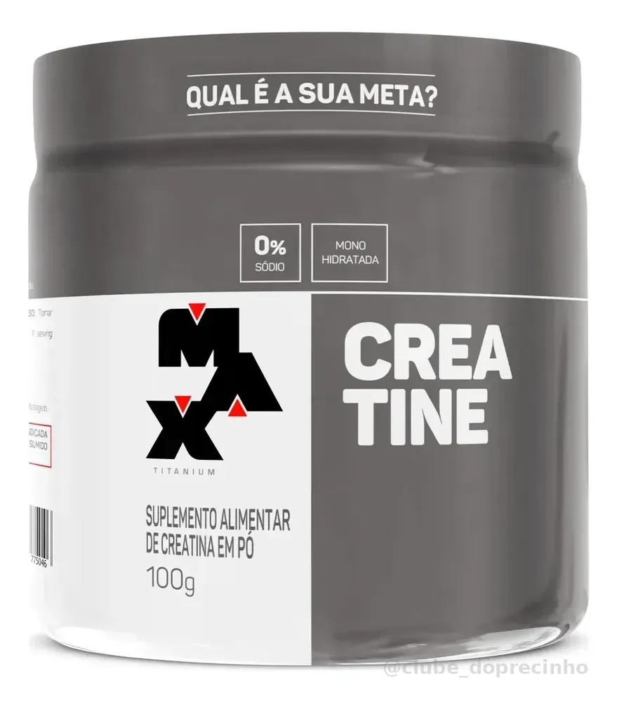 Creatina 100g Creatina Monohidratada Max Titanium Força e Performance