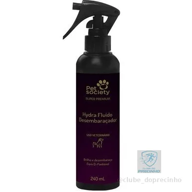 Hydra Fluido Desembaraçador De Pelos Super Premium - 240ML Pet Society Cães Gatos Cachorros Cabelos