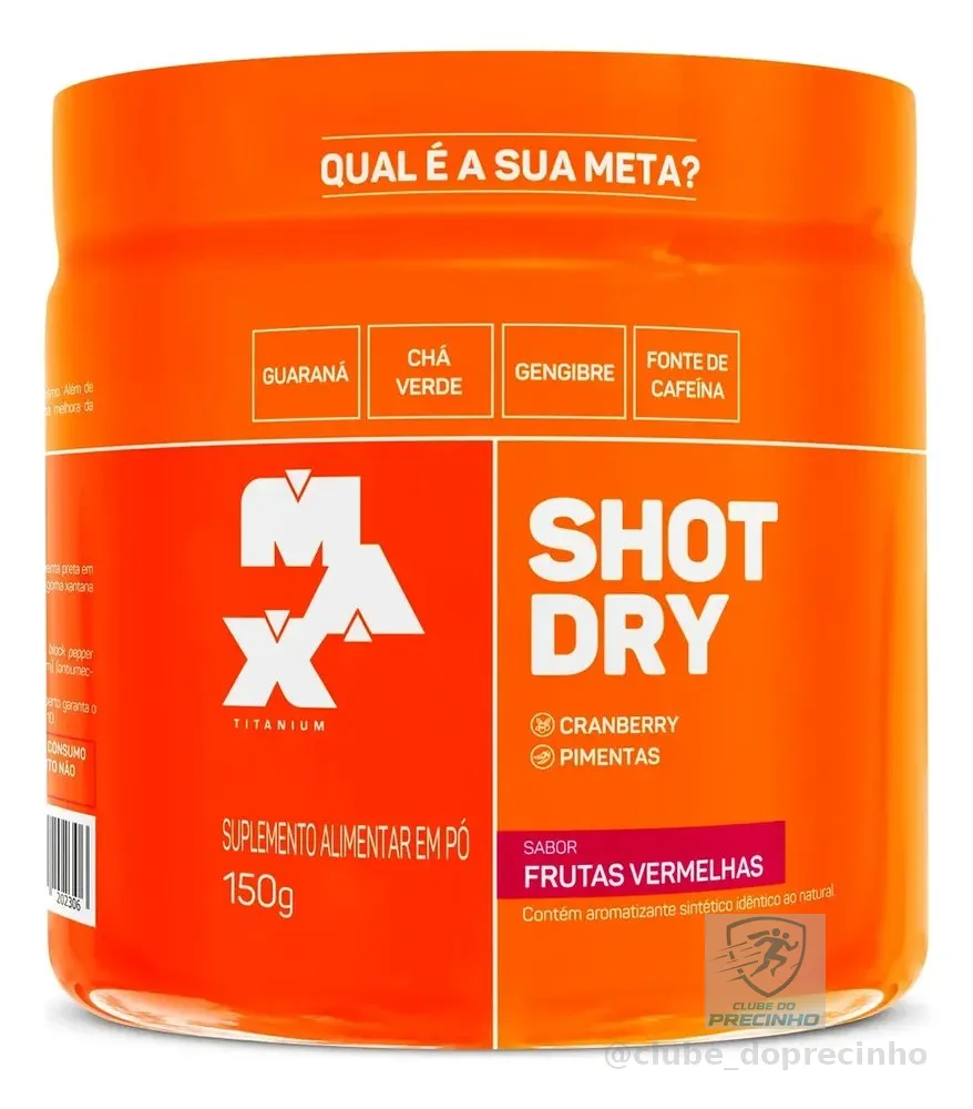 Termogenico Shot Dry 150g Pre Treino Max Titanium Sabor Frutas vermelhas