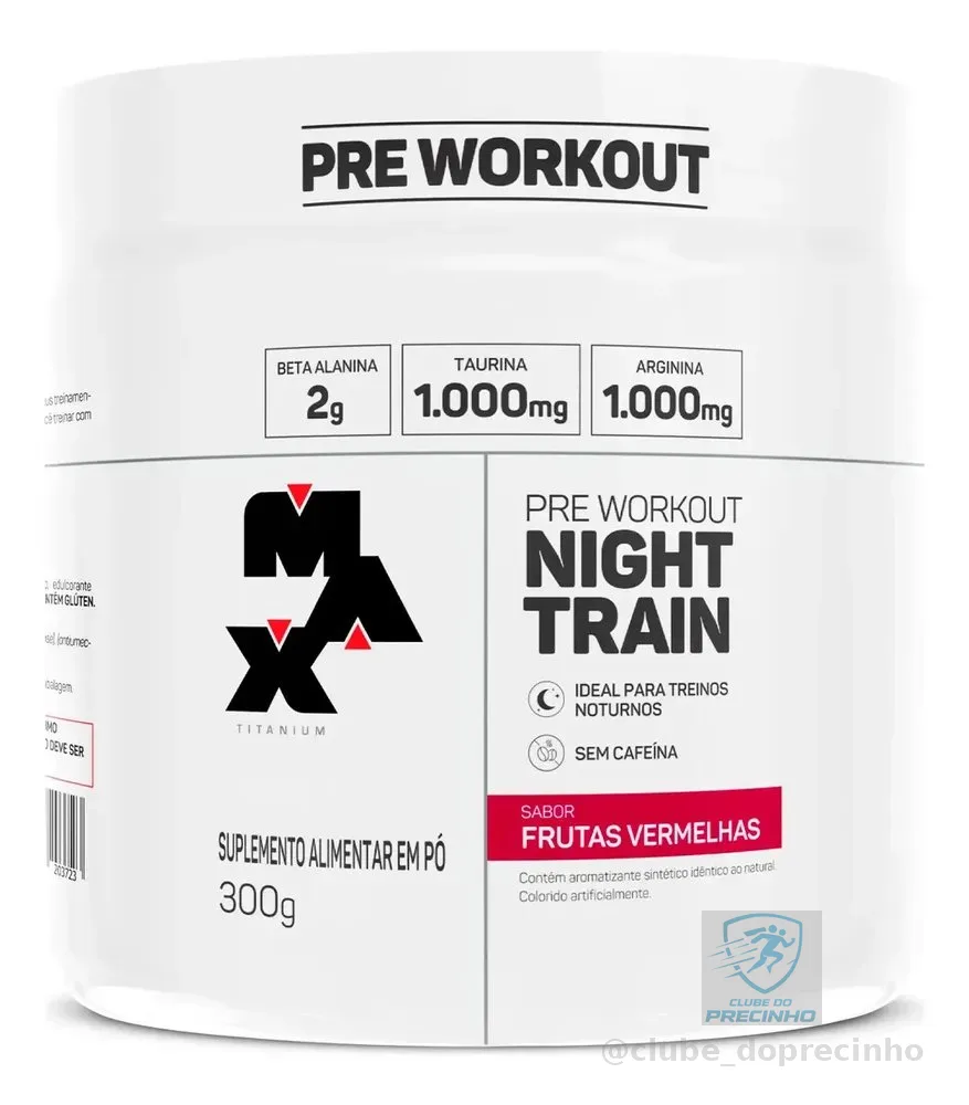 Pré Treino Night Train Pote 300g Sabor Frutas Vermelhas Max Titanium