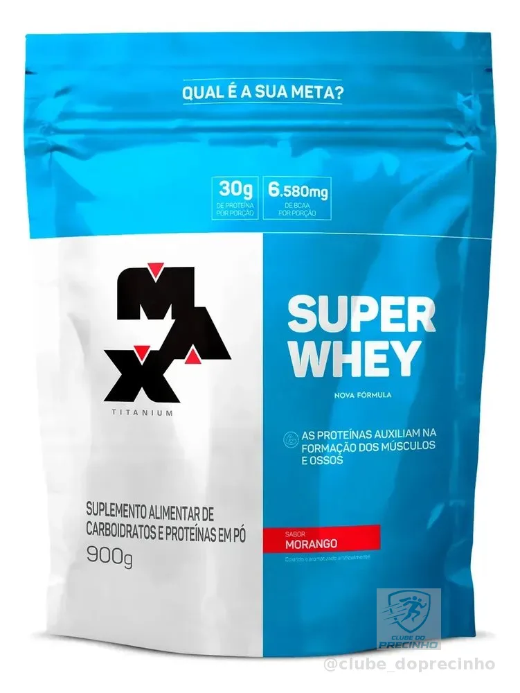 Super Whey Protein Refil 900g Max Titanium Sabor Morango