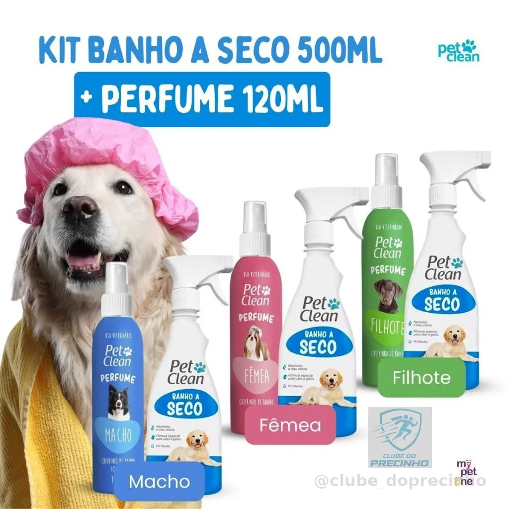 Kit Banho a Seco Pet Clean Spray 500 ml e Perfume Colônia Pet Shop 120 ml Macho,Femea e Filhote Pet Clean