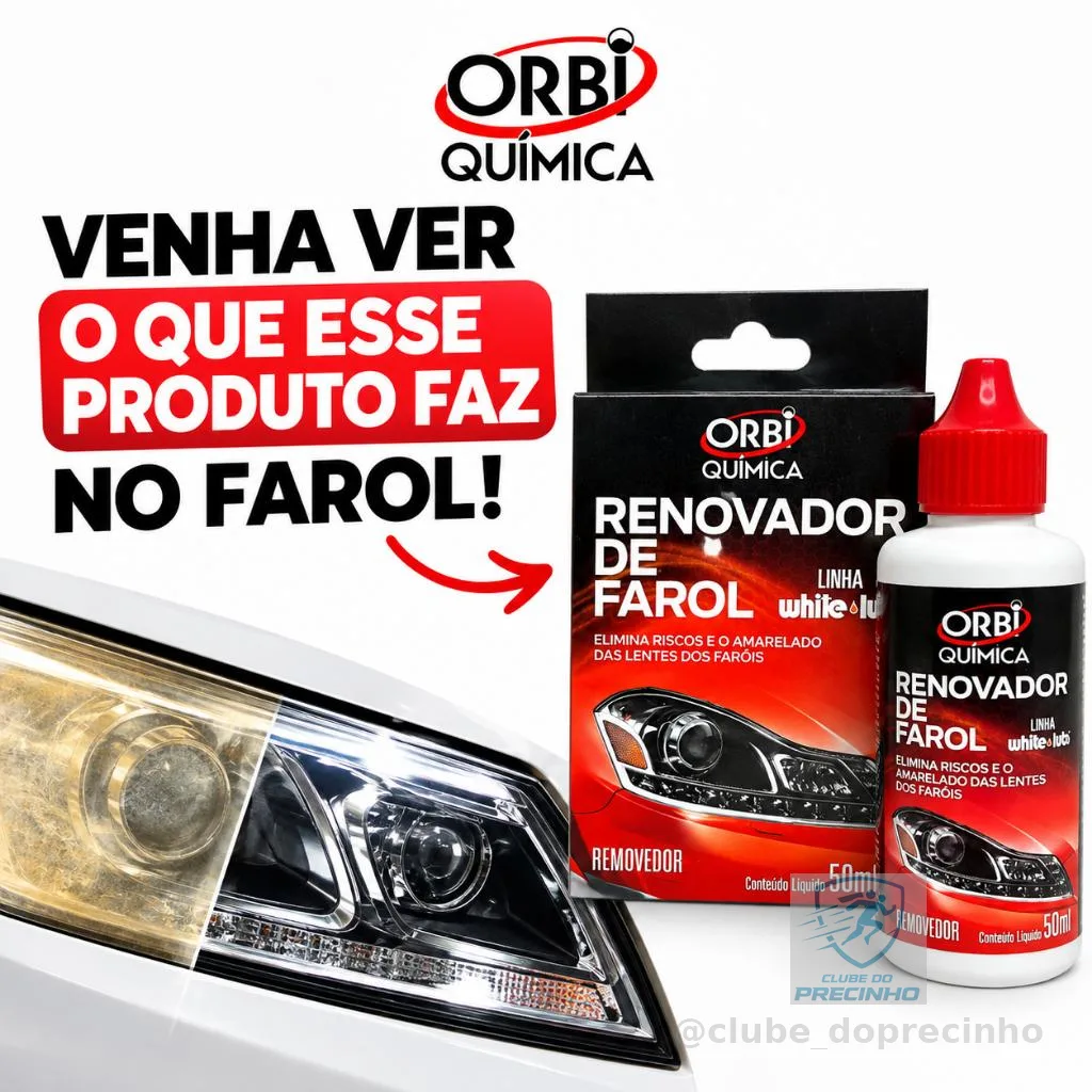 Renovador de Farol Orbi Tira Amarelado  e Aspecto Fosco  Revitalizador 50ml + Estopa