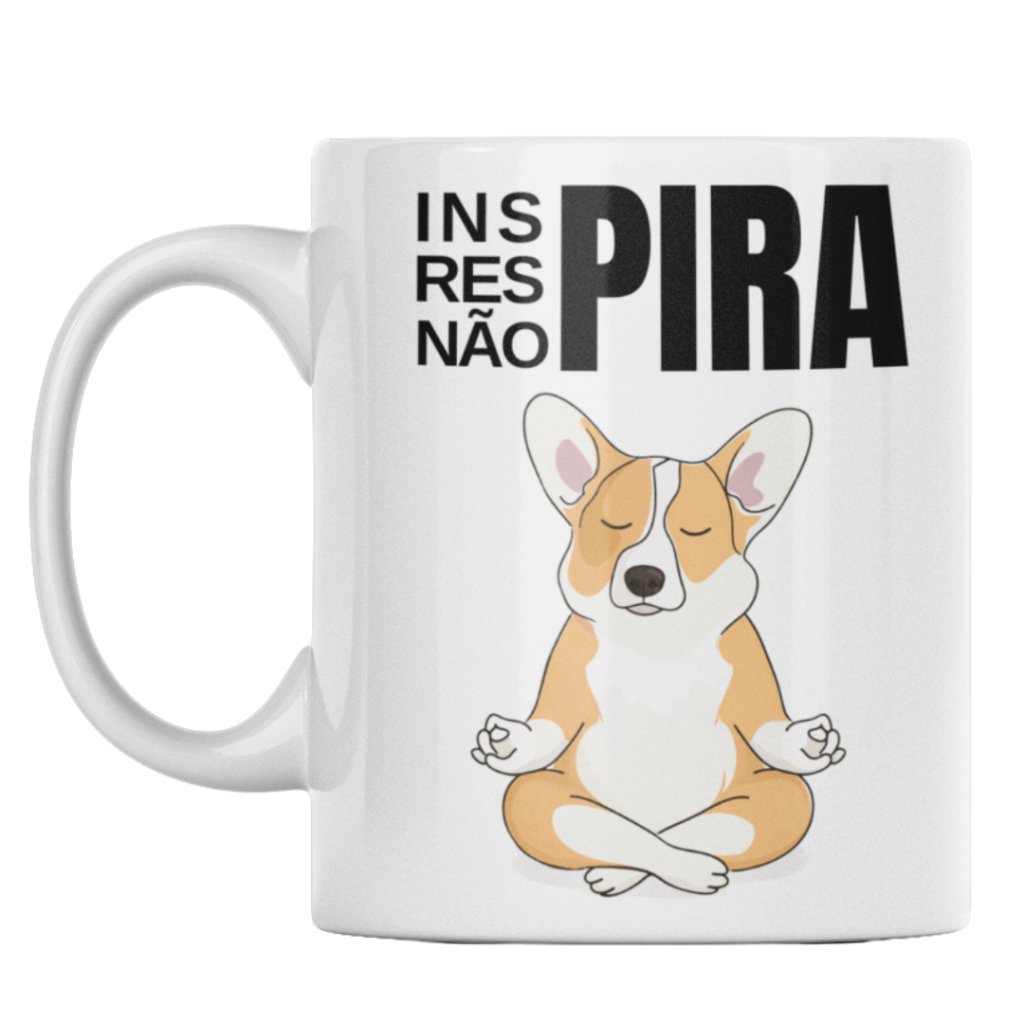 Caneca de Cerâmica Pet Cachorro Meditando Inspira Não Pira Corgi