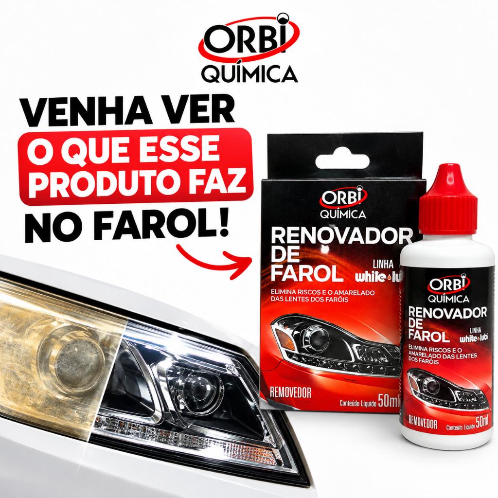Renovador de Farol Orbi Tira Amarelado  e Aspecto Fosco  Revitalizador 50ml + Estopa