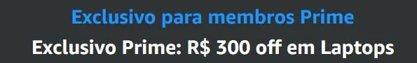 - Exclusivo para membros prime