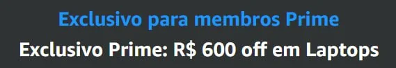 - Exclusivo para membros prime